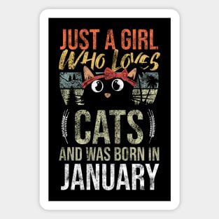 Just A Girl Who Loves Cats And Was Born In January Birthday Magnet